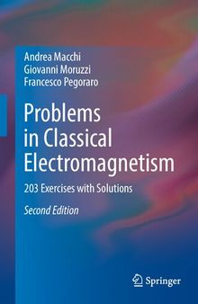 Problems in Classical Electromagnetism: 203 Exercises with Solutions