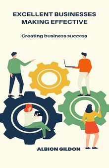 EXCELLENT BUSINESSES MAKING EFFECTIVE: Creating business success