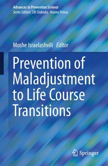 Prevention of Maladjustment to Life Course Transitions