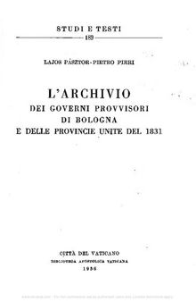L'archivio dei governi provvisori di Bologna e delle Provincie Unite del 1831