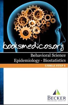 Becker USMLE Step 1, Behavioral Science, Epidemiology, Biostatistics