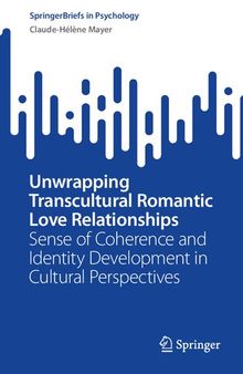 Unwrapping Transcultural Romantic Love Relationships: Sense of Coherence and Identity Development in Cultural Perspectives