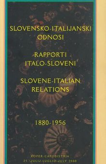 Slovene-Italian Relations, 1880-1956