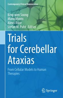 Trials for Cerebellar Ataxias: From Cellular Models to Human Therapies