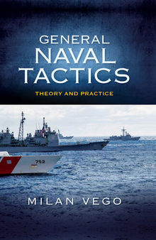 General Naval Tactics: Theory and Practics
