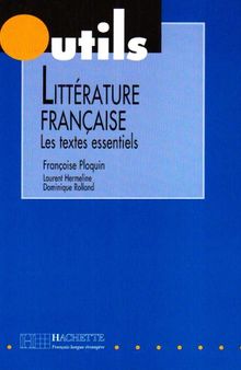 Littérature française, textes essentiels