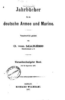 Jahrbücher für die Deutsche Armee und Marine / Juli bis Dezember 1887