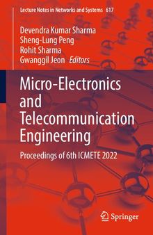 Micro-Electronics and Telecommunication Engineering. Proceedings of 6th ICMETE 2022