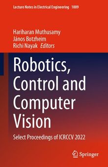 Robotics, Control and Computer Vision. Select Proceedings of ICRCCV 2022