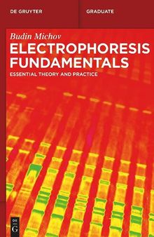 Electrophoresis Fundamentals: Essential Theory and Practice