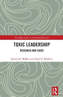 Toxic Leadership: Research and Cases