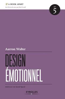 Design émotionnel (A Book Apart) (French Edition)