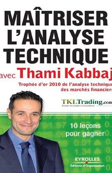 Maîtriser l'analyse technique avec Thami Kabbaj: 10 leçons pour gagner