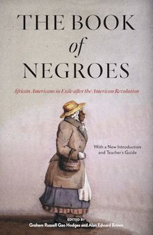 The Book of Negroes: African Americans in Exile after the American Revolution