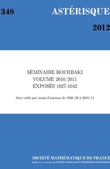 Séminaire Bourbaki. Volume 2010/2011. Exposés 1027–1042