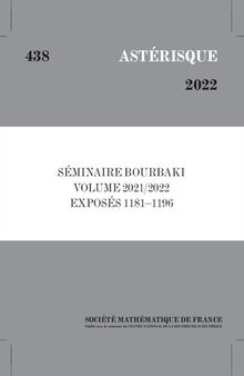 Séminaire Bourbaki. Volume 2021/2022. Exposés 1181–1196