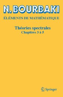 Théories spectrales: Chapitres 3 à 5