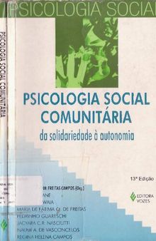 Psicologia social comunitária: Da solidariedade à autonomia