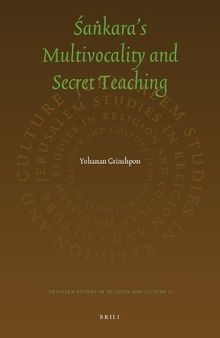 The Secret Śaṅkara: On Multivocality and Truth in Śaṅkara’s Teaching