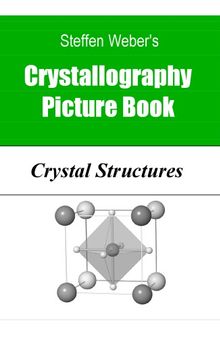 Crystallography Picture Book - Crystal Structures