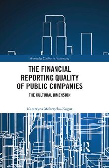The Financial Reporting Quality of Public Companies: The Cultural Dimension