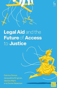 Legal Aid and the Future of Access to Justice