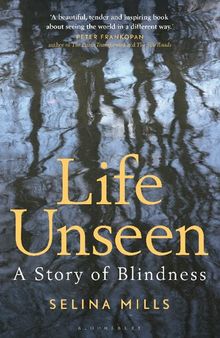 Life Unseen: A Story of Blindness