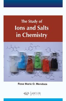 The Study of Ions and Salts in Chemistry