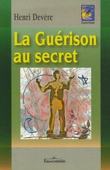 La Guérison au secret