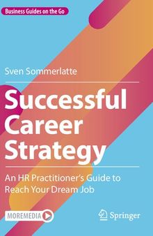 Successful Career Strategy: An HR Practitioner's Guide to Reach Your Dream Job