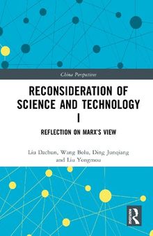 Reconsideration of Science and Technology I: Reflection on Marx’s View