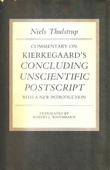 Commentary on Kierkegaard's Concluding Unscientific Postscript: With a new introduction