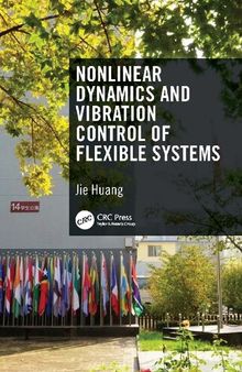 Nonlinear Dynamics and Vibration Control of Flexible Systems
