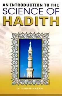 An Introduction to the Science of Hadith: Kitab Mar'rifat Anwa' 'Ilm Al-Hadith