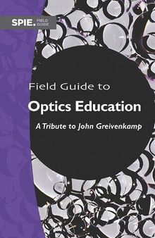 Field Guide to Optics Education: A Tribute to John Greivenkamp