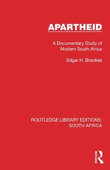 Apartheid: A Documentary Study of Modern South Africa