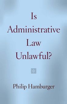 Is Administrative Law Unlawful?