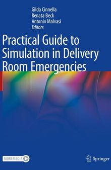 Practical Guide to Simulation in Delivery Room Emergencies