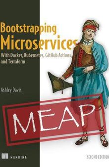 Bootstrapping Microservices, Second Edition (MEAP V09)