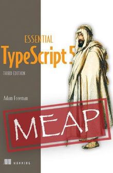 Essential TypeScript 5, Third Edition (MEAP V02).