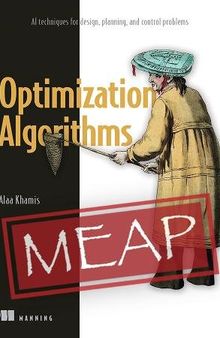 Optimization Algorithms: AI techniques for design, planning, and control problems (MEAP v6)
