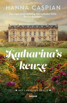 Het Landgoed 01 - Katharina's keuze