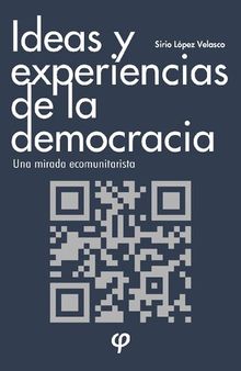 Ideas y experiencias de la democracia: una mirada ecomunitarista