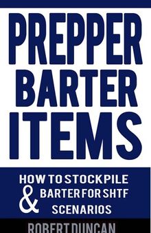 Prepper Barter Items: How To Stockpile & Barter For SHTF Scenarios