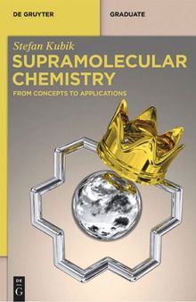 Supramolecular Chemistry: From Concepts to Applications
