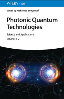 Photonic Quantum Technologies: Science and Applications, Volumes 1–2