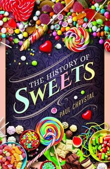 The History of Sweets