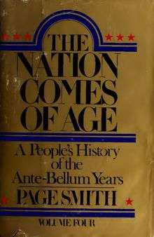 Nation Comes of Age - People's History of Ante-Bellum Years