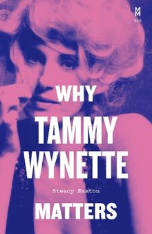 Why Tammy Wynette Matters