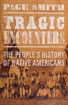 Tragic Encounters - People's History of Native Americans